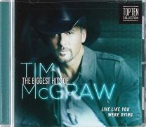 Live Like You Were Dying - the Biggest Hits of Tim McGraw