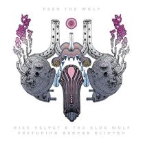 Feed the Wolf (Feat. George Clinton)