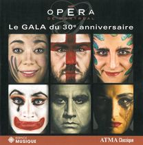 Opera de Montreal - Le Gala Du 30th Anniveraire