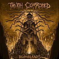 Truth Corroded: Bloodlands