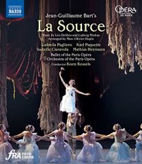 Bart: La Source [ludmila Pagliero; Isabelle Ciaravola; Karl Paquette; Mathias Heymann; Ballet of the Paris Opera; Orchestra of the Paris Opera; Koen Kessels] [naxos: Nbd0145v]