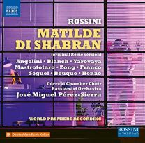 Gioachino Rossinni: Matilde Di Shabran (Original Rome Version)