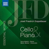 Josef Friedrich Doppelbauer: Essential Works For Cello and Piano