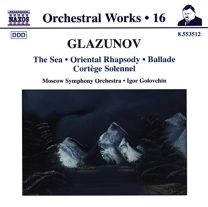 Glazunov: the Sea / Oriental Rhapsody / Ballade