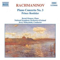Rachmaninov: Piano Concerto No. 3 / Prince Rostislav
