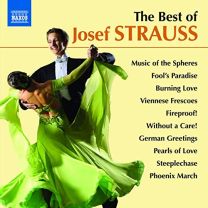 Best of Josef Strauss (Sphaerenklaenge/ Schlaraffen-Polka/ Brennende Liebe/ Feuerfest Etc.)