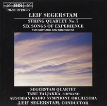 Segerstam: Six Songs of Experience/String Quartet, No 7