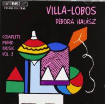 Villa-Lobos/Piano Music - Volume 3
