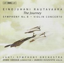 Rautavaara - Violin Concerto, Symphony No 8, 'the Journey