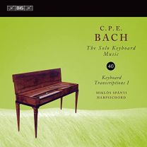 Carl Philipp Emanuel Bach: the Solo Keyboard Music, Vol. 40 - Keyboard Transcriptions I