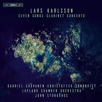 Lars Karlsson: Seven Songs, Clarinet Concerto