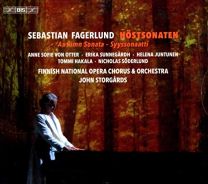 Fagerlund: Hostsonaten [anne Sofie von Otter; Erika Sunnegardh; Finnish National Opera Chorus & Orchestra; John Storgards]