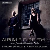 Album Fur Die Frau: Scenes From the Schumanns' Lieder