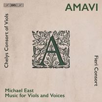 Amavi - Michael East: Music For Viols and Voices
