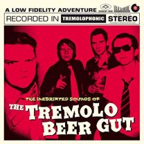 Inebriated Sounds of the Tremolo Beer Gut