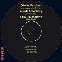 Schoenberg/Martinu/Messiaen: Chamber Works