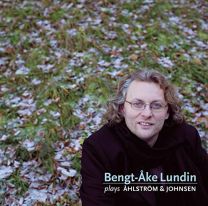 Ahlstrom & Johnsen: Bengt-Ake Lundin Plays Sonatas