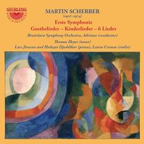 Martin Scherber: Erste Syphonie, Goethlieder, Kinderlieder