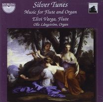 Silver Tunes - Music For Flute and Organ