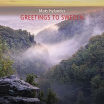 Mats Hylander: Greetings To Sweden (The Counties of Sweden - Suite For Organ)
