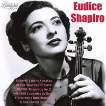 Eudice Shapiro Plays Brahms, Bloch, Bartok and Stravinsky