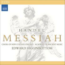 Handel: Messiah (1751 Version) (Edward Higginbottom) (Naxos)
