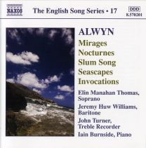 Alwyn: Mirages / 6 Nocturnes / Seascapes / Invocations