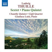Thuille: Sextet/ Piano Quintet
