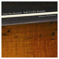 Raasted: Violin Sonatas (5 Sonatas For Solo Violin)
