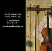 Friedrich Kuhlau, Otto Malling: Piano Quartet No. 3 & Piano Quartet In C Minor
