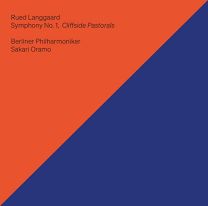 Rued Langgaard: Symphony No. 1; Cliffside Pastorals
