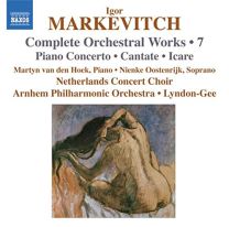 Markevitch: Orchestral Works Vol. 7 - Piano Concerto, Cantata, Icare