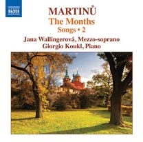 Martinu: the Months | Complete Songs Volume 2