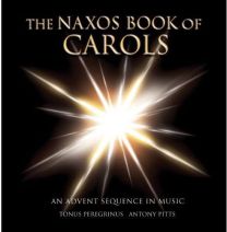 Naxos Book of Carols (Antony Pitts, Tonus Peregrinus)