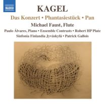 Kagel: Das Konzert / Phantasiestuck / Pan (Naxos: 8.572635)