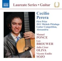 Perera: Laureate Series - Cecilio Perera Guitar Recital/ First Prize, 2011 Michele Pittaluga Guitar Competition, Alessan