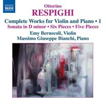 Respighi: Works Violin/ Piano Volume 1