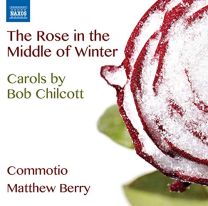 Chilcott: Rose In Winter