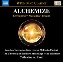 Joseph Schwantner, David Maslanka, Steve Bryant: Alchemize