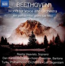 Ludwig van Beethoven: Works For Voice and Orchestra: Ah! Perfido, Ne' Giorni Tuoi Felici
