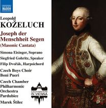 Leopold Koželuch: Joseph der Menschheit Segen (Masonic Cantata)