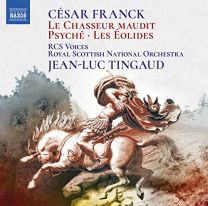 Cesar Franck: Le Chasseur Maudit, Psyche, Les Eloides