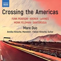 Crossing the Americas: Funk Pearson, Krenek, Levines, Monk Feldman, Santorsola