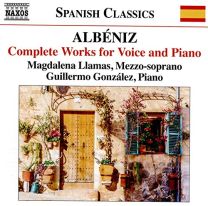 Isaac Alb?niz: Complete Works For Voice and Piano