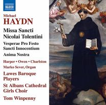 Michael Haydn: Missa Sancti Nicolai Tolentini, Vesperae Pro Festo Sancti Innocentium, Anima Nostra