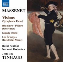 Jules Massenet: Visions (Symphonic Poem), Brumaire, Phedre (Overtures), Espada (Suite), Les Erinnyes (Incidental Music)