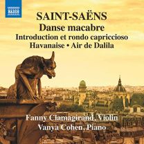 Camille Saint-Saens: Dance Macabre, Introduction Et Rondo Capriccioso, Havanaise, Air de Dalila