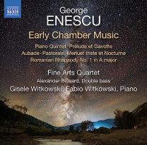 George Enescu: Early Chamber Music