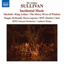 Sir Arthur Sullivan: Incidental Music