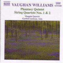 Vaughan Williams: Phantasy Quintet / String Quartets Nos. 1 & 2